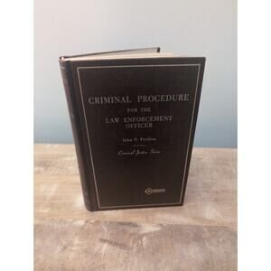 Criminal Procedure For the Law‎ Enforcement Officer by John Ferdico (1975, HC)